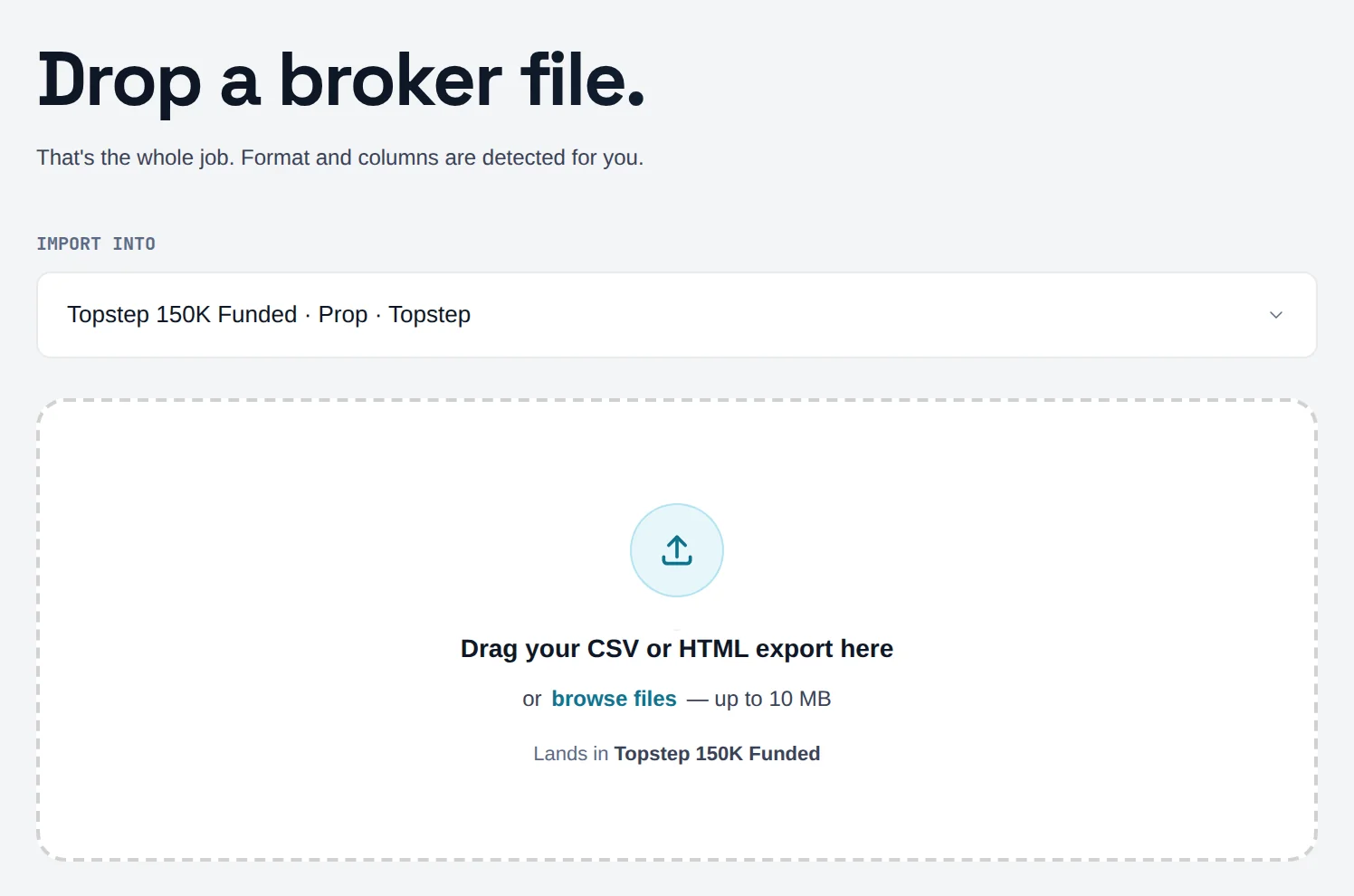 Add trades screen with the IMPORT INTO account picker and the drop zone